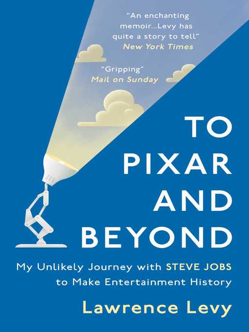 Title details for To Pixar and Beyond by Lawrence Levy - Wait list